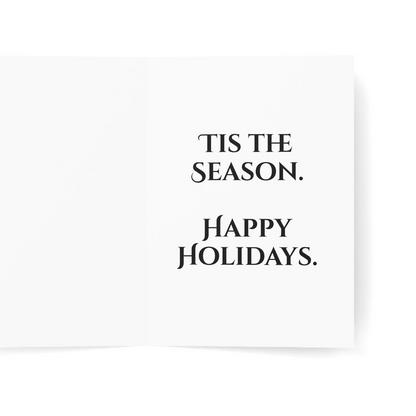 Text 'TIS THE SEASON. HAPPY HOLIDAYS.' on a white background